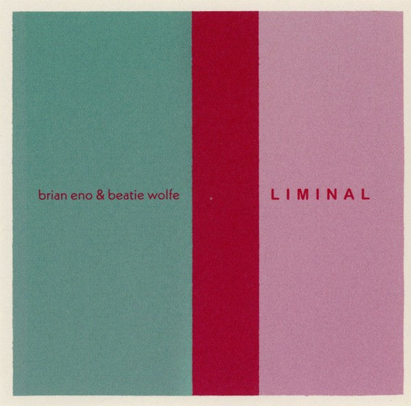 Brian Eno and Beatie Wolfe – Liminal (CD)