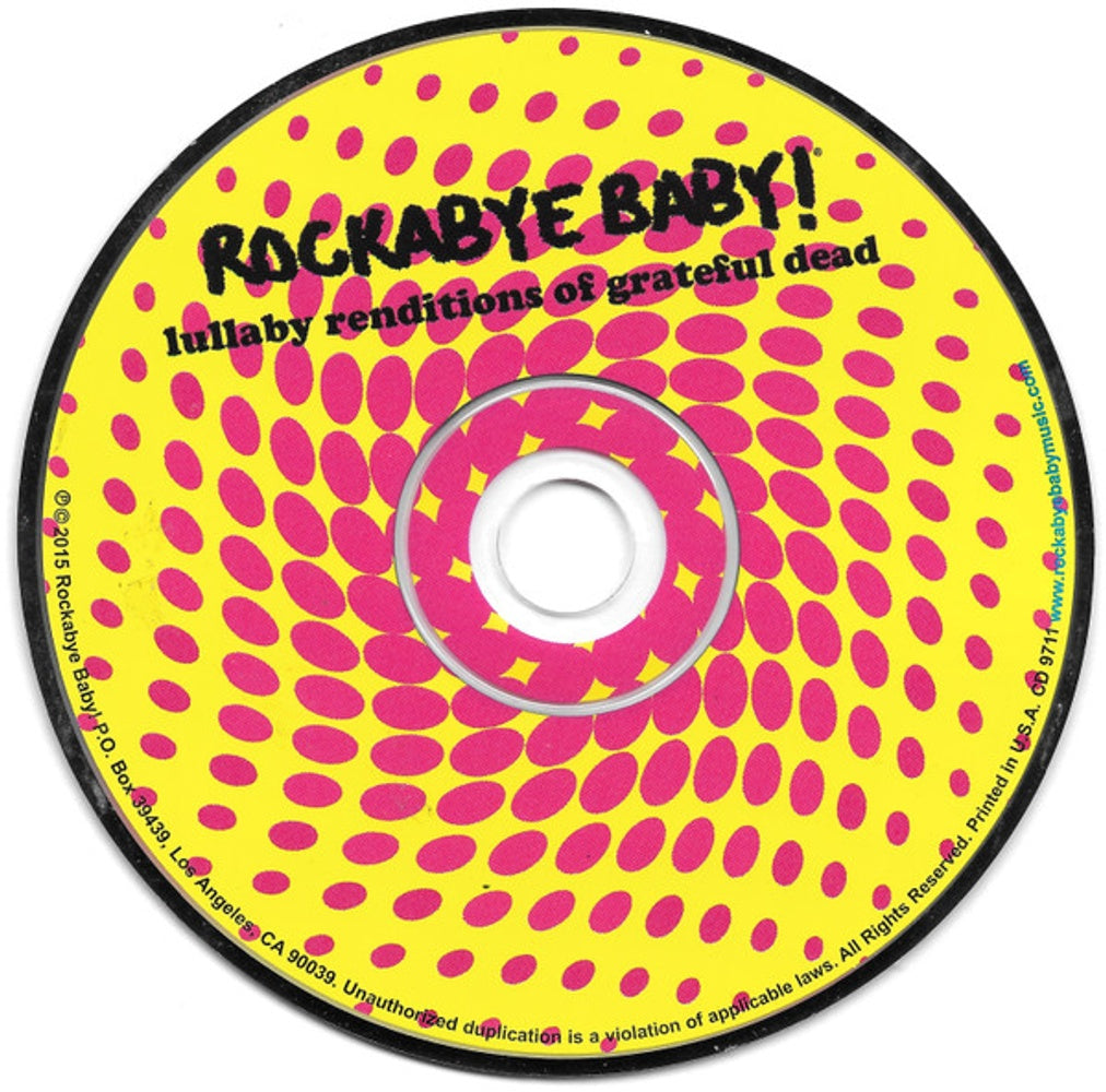 Rockabye Baby! – Lullaby Renditions of Grateful Dead (CD)
