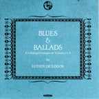 Luther Dickinson – Blues & Ballads (A Folksinger's Songbook) Volumes I & II (CD)