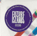 Future Islands – From a Hole in the Floor to a Fountain of Youth (CD)