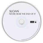 Sloan – Never Hear the End of It (CD)