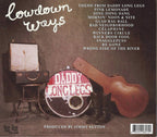 Daddy Long Legs – Lowdown Ways (CD)