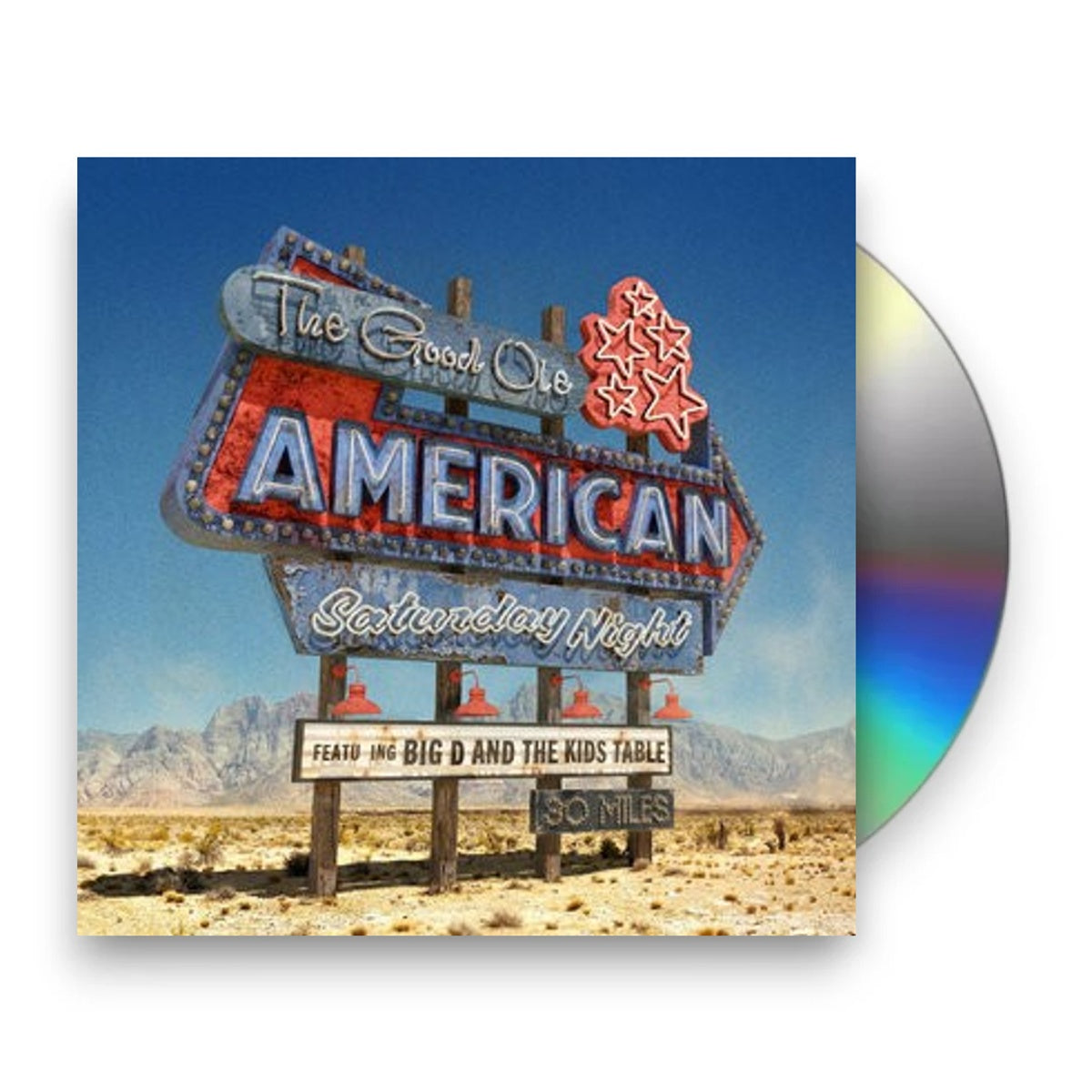 Big D and The Kids Table – The Good Ole American Saturday Night (CD)