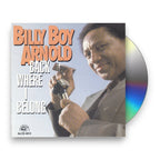 Billy Boy Arnold – Back Where I Belong (CD)