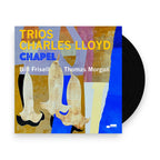 Charles Lloyd Trios – Chapel (LP Vinyl)