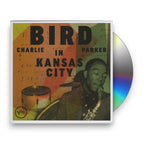 Charlie Parker – Bird In Kansas City (CD)