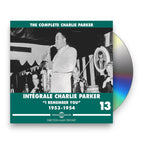 Charlie Parker – Vol. 13: Integrale Charlie Parker, I Remember You 1953-1954 (4-CD)