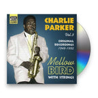 Charlie Parker – Vol. 3: Mellow Bird With Strings (CD)