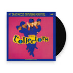 The Collectors – My Dear Various Disturbing Monsters (LP Vinyl)