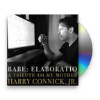 Harry Connick Jr. – Babe: Elaboratio A Tribute To My Mother (CD)