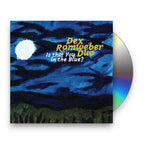 Dex Romweber Duo – Is That You in the Blue? (CD)
