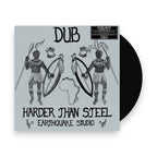 Earthquake Studio – Dub Harder Than Steel (LP Vinyl)