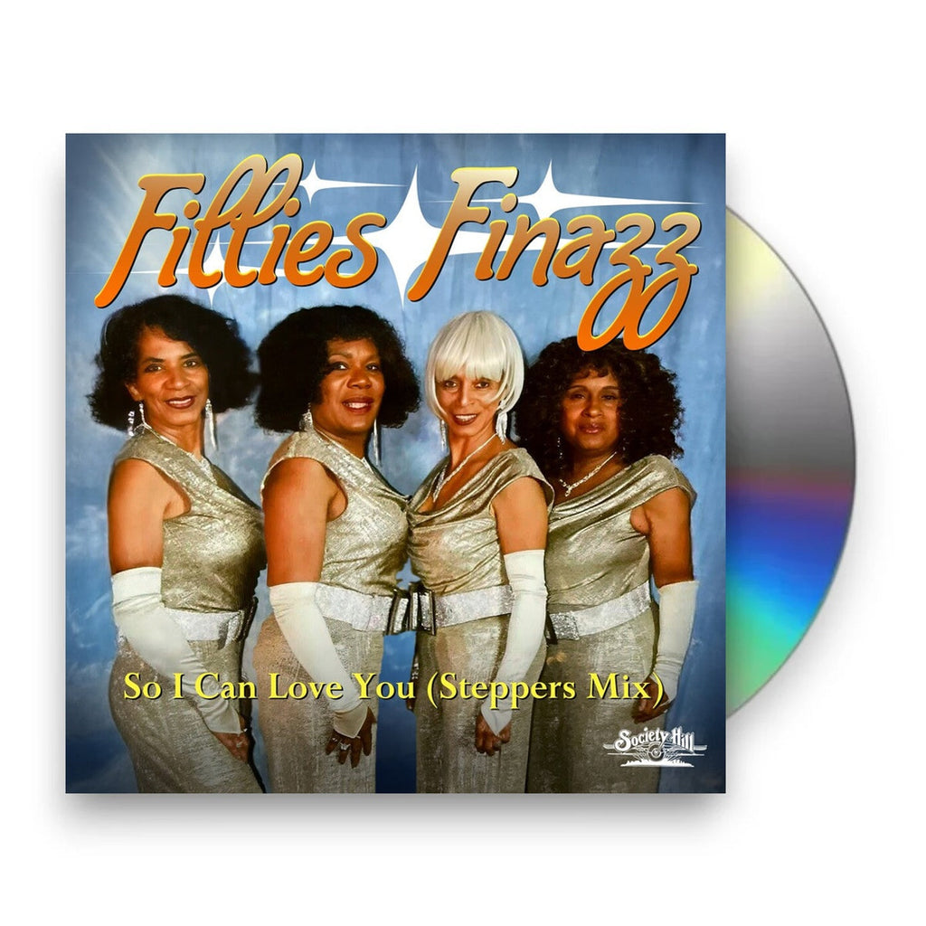 Fillies Finazz – So I Can Love You (CD)