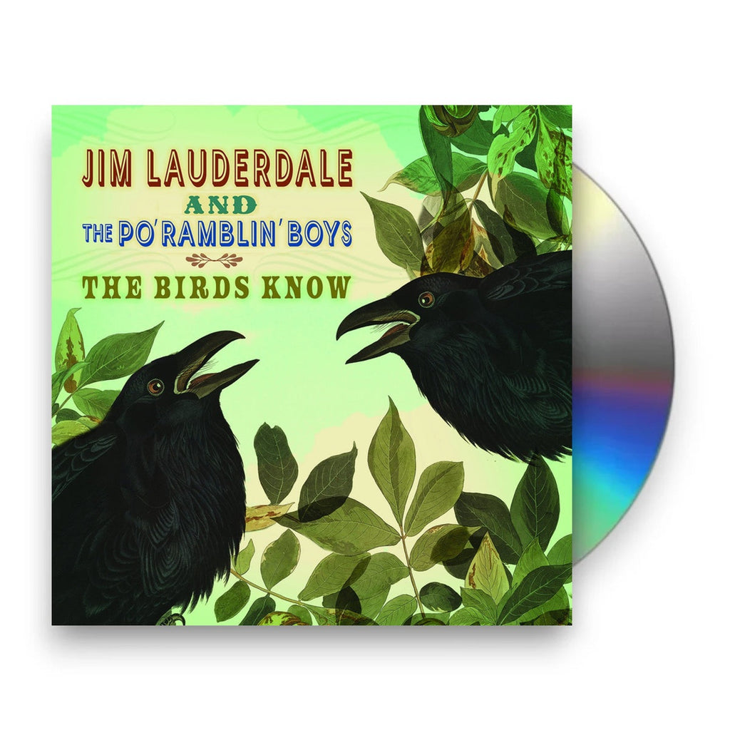 Jim Lauderdale & The Po' Ramblin' Boys - Jim Lauderdale  & The Po' Ramblin' Boys – Birds Know (CD)