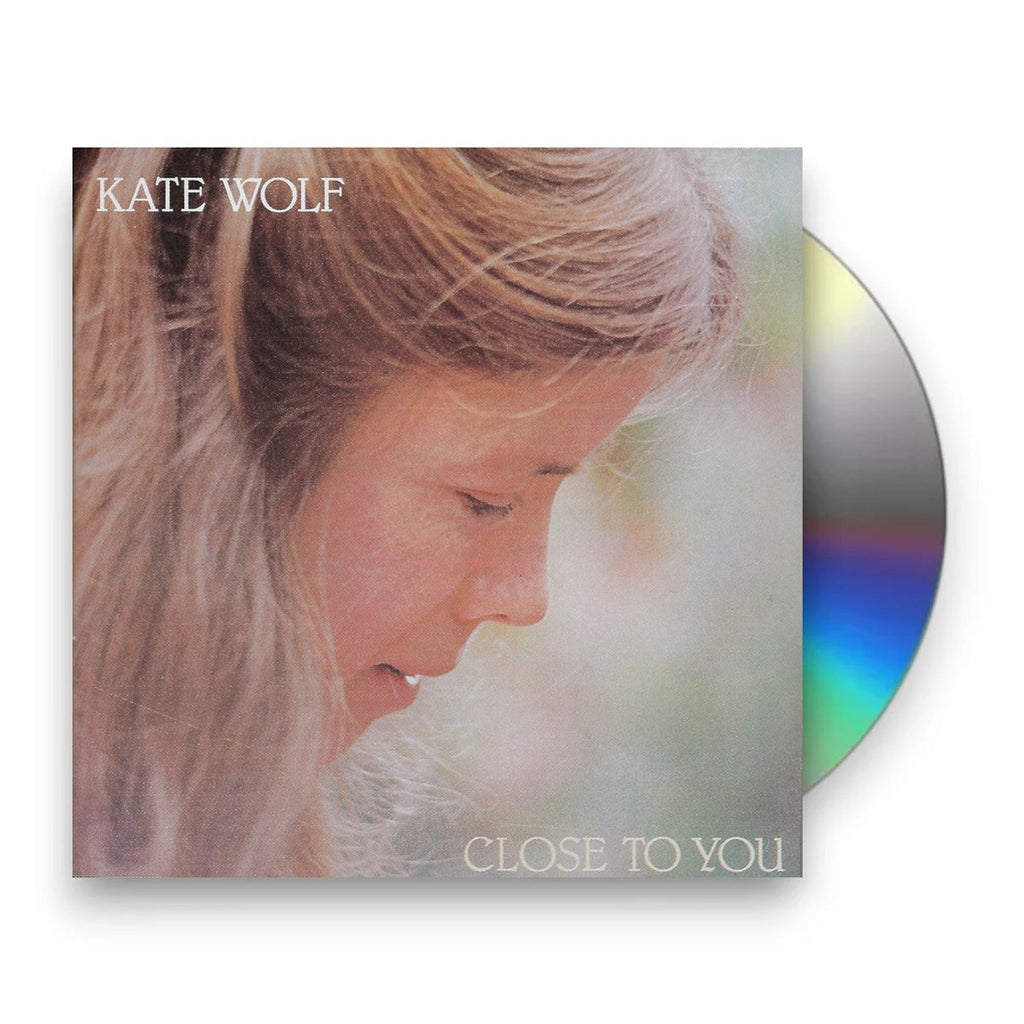 Kate Wolf – Close to You (CD)
