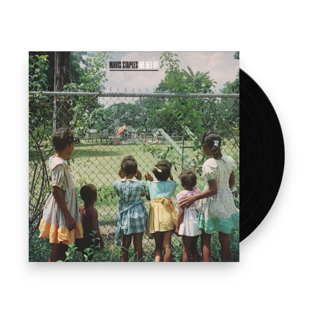 Mavis Staples – We Get By (LP Vinyl)
