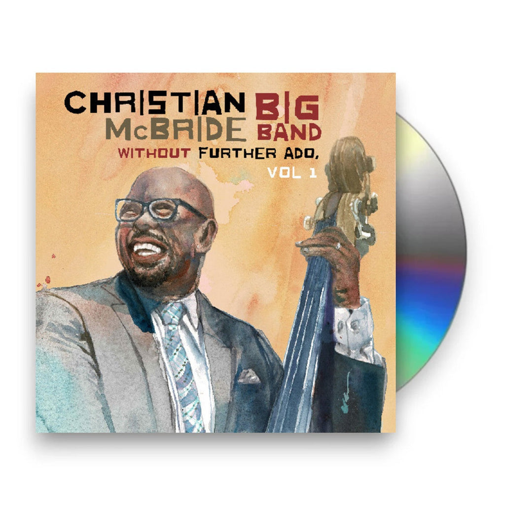 Christian McBride Big Band – Without Further Ado, Vol 1 (CD)