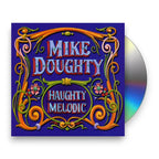Mike Doughty – Haughty Melodic (CD)