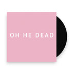 Oh He Dead – Pretty (LP Vinyl)