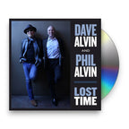 Dave Alvin and Phil Alvin – Lost Time (CD)
