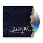 Rex Hobart & Misery Boys – Empty House (CD)