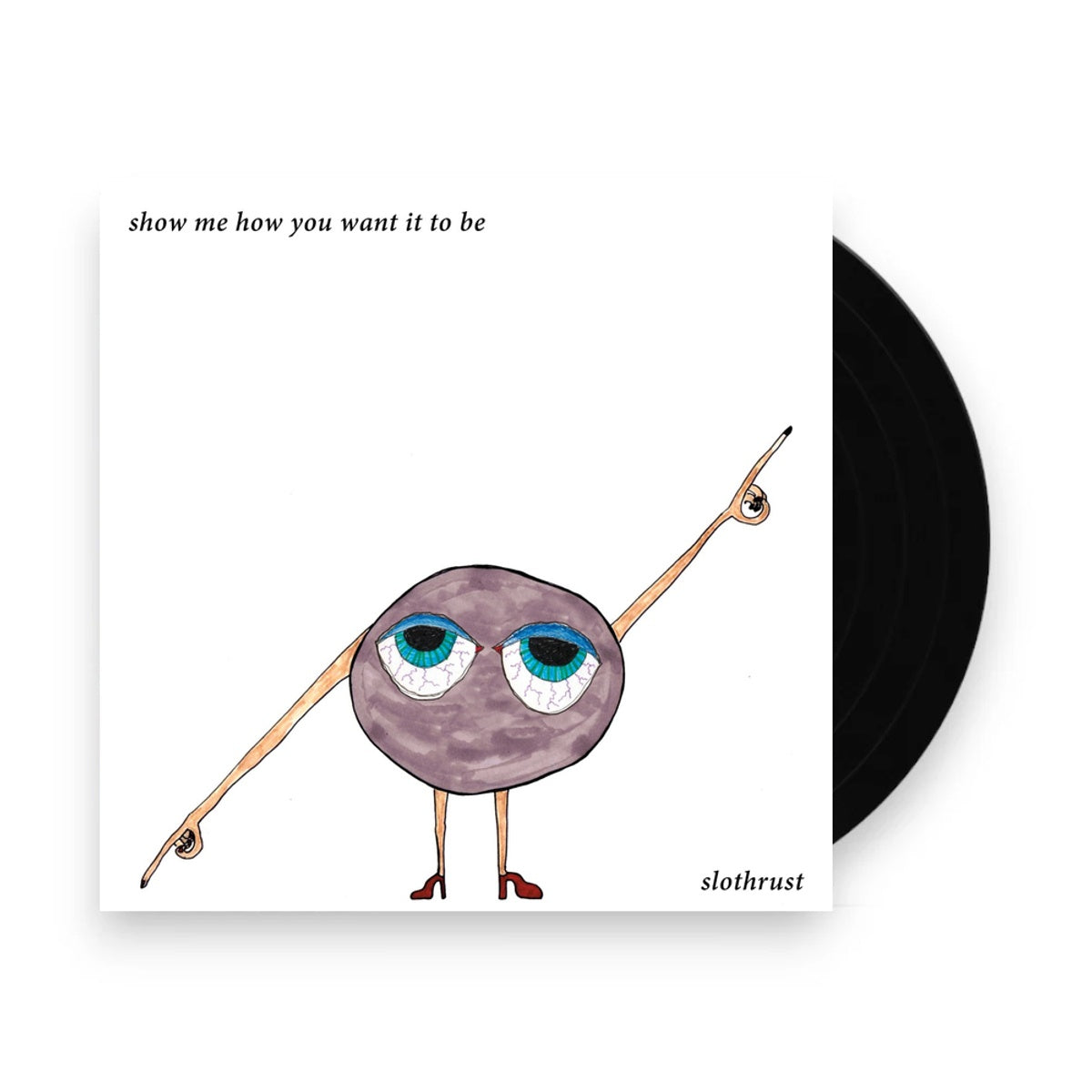 Slothrust – Show Me How You Want It to Be (LP Vinyl)