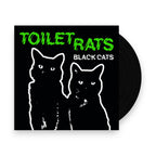 Toilet Rats – Black Cats (LP Vinyl)