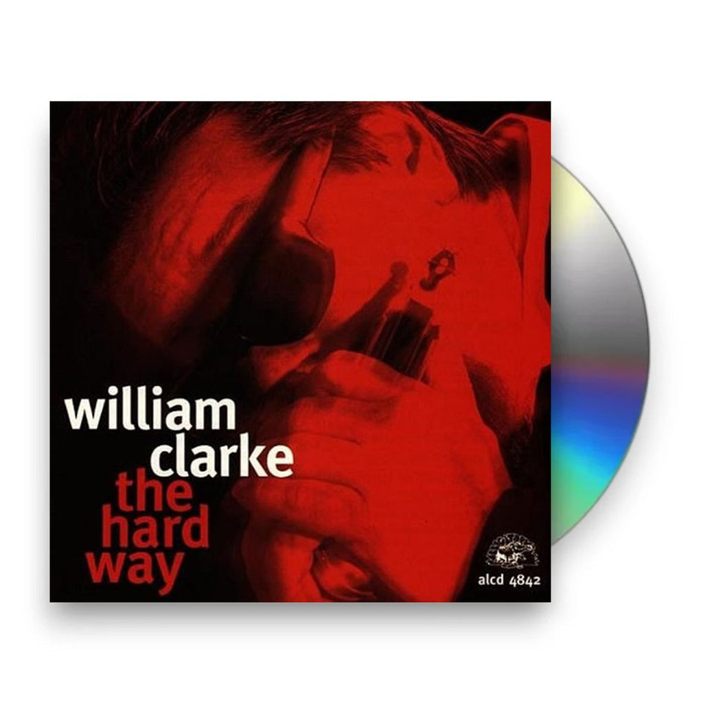 William Clarke – Hard Way (CD)