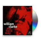 William Clarke – Hard Way (CD)