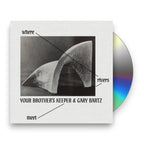 Your Brother's Keeper & Gary Bartz – Where Rivers Meet (CD)
